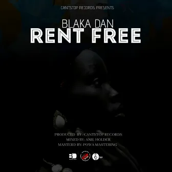 Rent Free by Blaka Dan