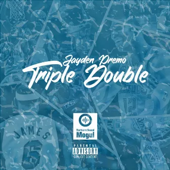 Triple Double by Jayden Premo