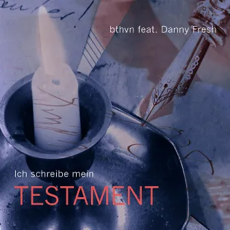 Ich schreibe mein Testament by bthvn