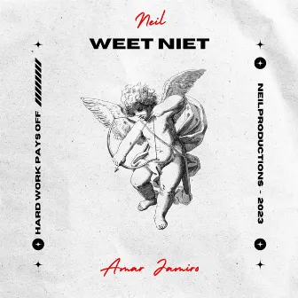 Weet Niet by NEIL