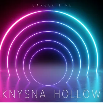 Knysna Hollow by Danger Line