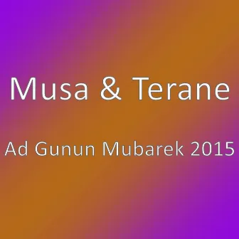 Ad Gunun Mubarek 2015 by Musa