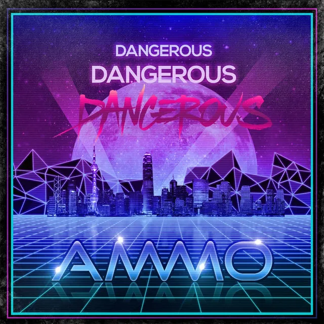 Dangerous