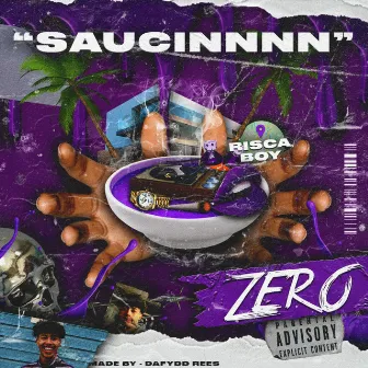 Saucin' by VALLEYBOYZERO