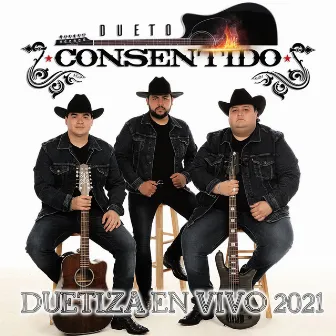 Duetiza En Vivo 2021 by Dueto Consentido