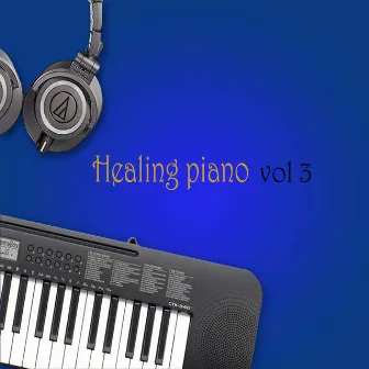 Healing Piano Vol. 3(Best Korean pop) by Kangseoha