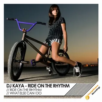 Ride On The Rhythm by DJ Kaya