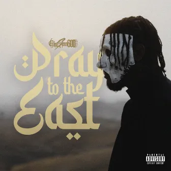 Pray To The East by Ghostface600