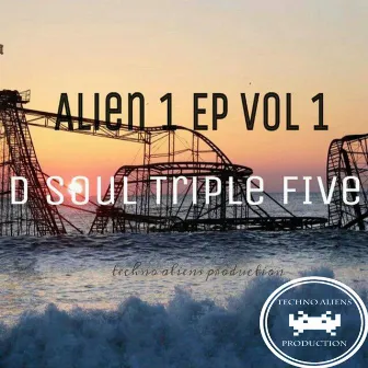 Alein 1 EP by D Soul Triple Five