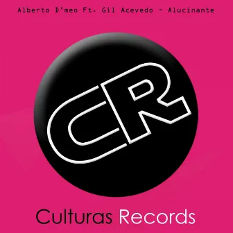 Alucinante (feat. Gil Acevedo) by Alberto D'meo