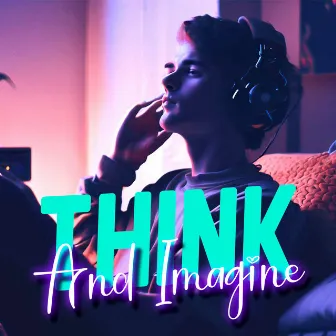 Think and Imagine by Russell Shaw