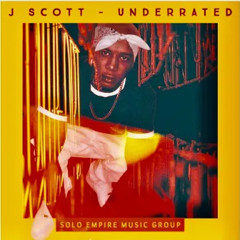 Underrated by J Scott