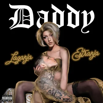 Daddy by Laganja Estranja