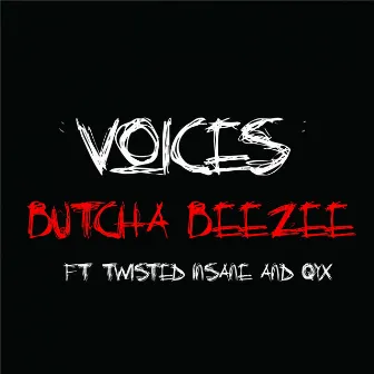 Voices by Butcha Beezee