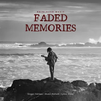 Faded Memories by Adriano