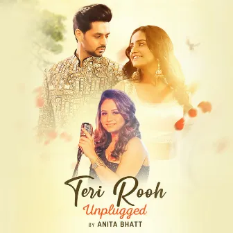 Teri Rooh Unplugged by Anita Bhatt