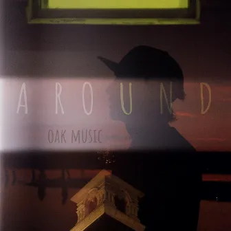 Around by Oak Music