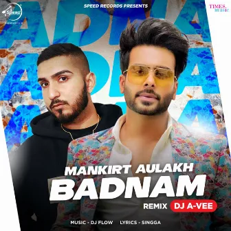 Badnam (Remix) - Single by DJ A-Vee