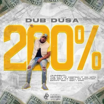 200% by Dub Dusa