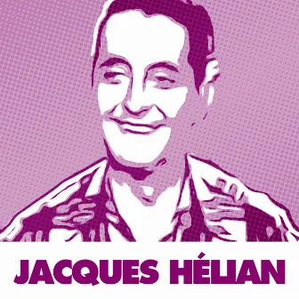 Les 50 Meilleurs Chansons De Jacques Hélian by Jacques Hélian et son Orchestre