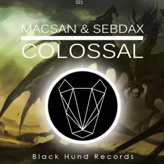 Colossal by Macsan