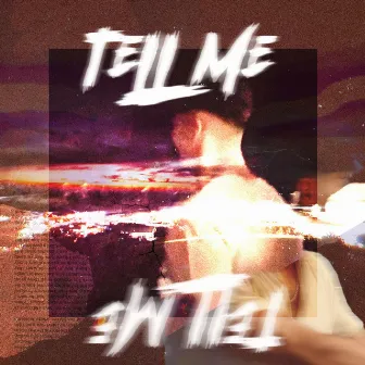 Tell Me by Tavi