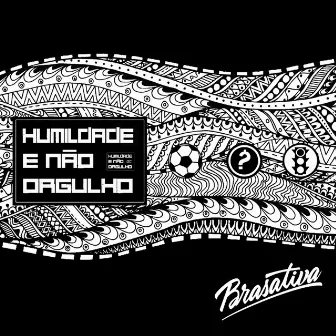 Humildade e Não Orgulho by Brasativa