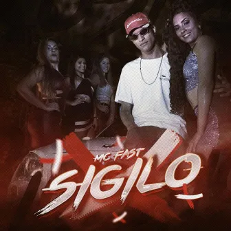 Sigilo by MC Fast