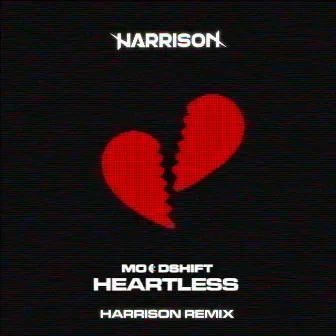 Heartless (Harrison Remix) by Moodshift