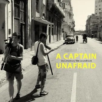 A Captain Unafraid (Documentary Film Soundtrack) by Charles O'Brien