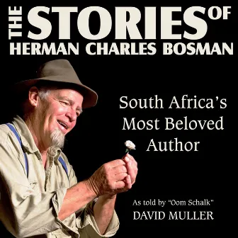 The Stories of Herman Charles Bosman as Told By 