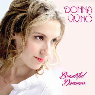 Beautiful Dreamer by Donna Vivino