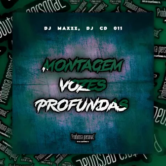 Montagem Vozes Profundas by DJ MAXZZ