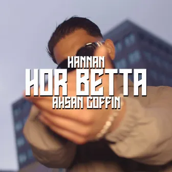 Hor Betta by HANNAN