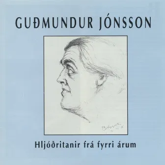 Hljóðritanir frá fyrri árum by Guðmundur Jónsson