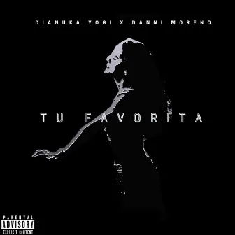 Tu Favorita by Dianuka Yogi