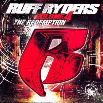 The Redemption; Vol. 4 (Clean Edition) by Ruff Ryders