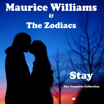 Stay - The Complete Collection by Maurice Williams