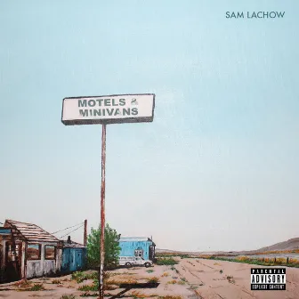 Motels & Minivans by Sam Lachow