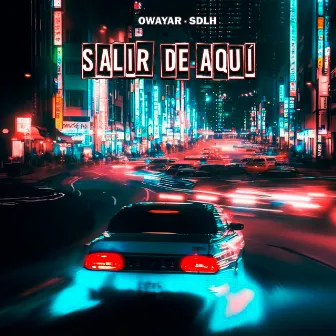 Salir de Aquí by Owayar