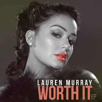 Worth It by Lauren Murray