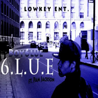 6.L.U.E (feat. Pam Jackson) - Single by Boy6lue