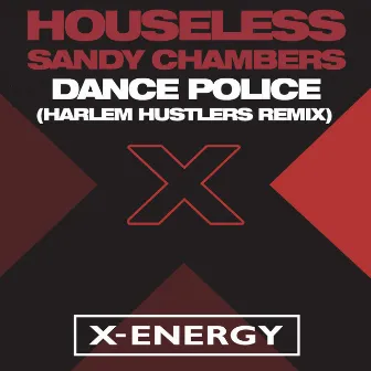 Dance Police (Harlem Hustlers Remix) by Harlem Hustlers