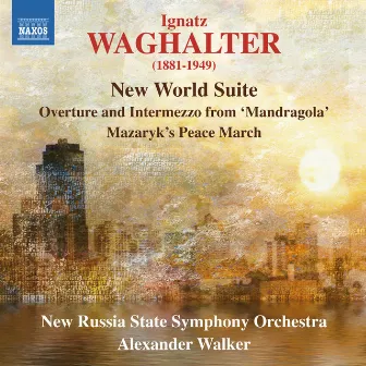 Waghalter: Orchestral Works by Ignatz Waghalter