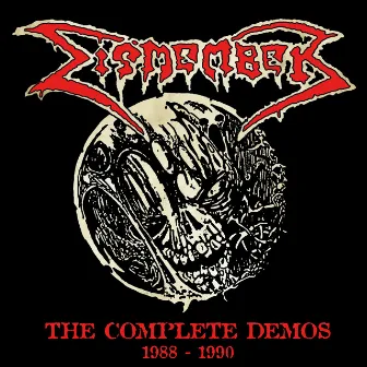 The Complete Demos (1988-1990) by Dismember