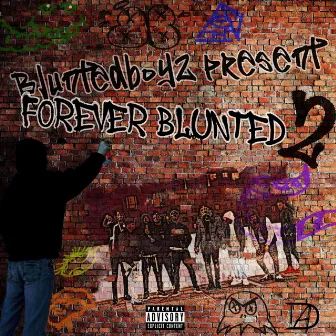 Forever Blunted 2 by Bluntedboyz