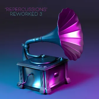 REPERCUSSIONS REWORKED 3 by Agency