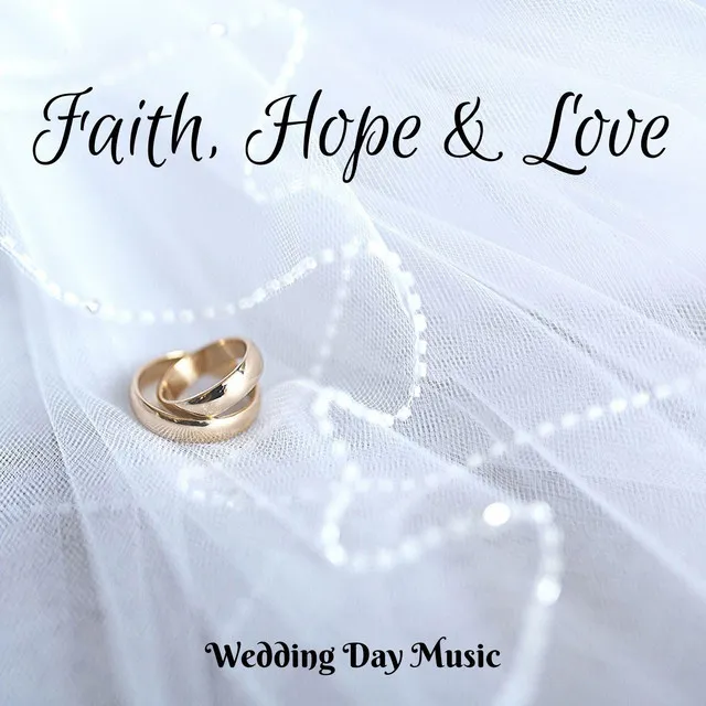 Faith, Hope and Love