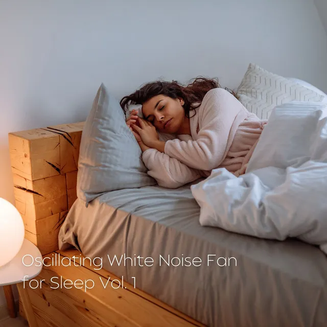 Oscillating White Noise Fan for Sleep Vol. 1