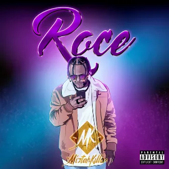 Roce by Miztah Killa